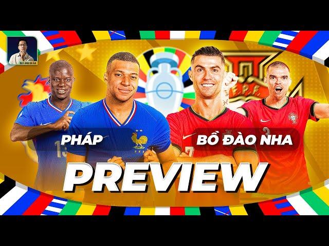 PREVIEW BỒ ĐÀO NHA - PHÁP: KHÔNG CÓ CHỖ CHO THẦN TƯỢNG  | EURO 2024