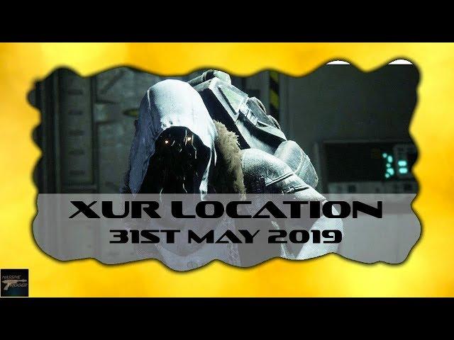 Destiny 2 Xur Location today 31st May 2019 With Exotic Items