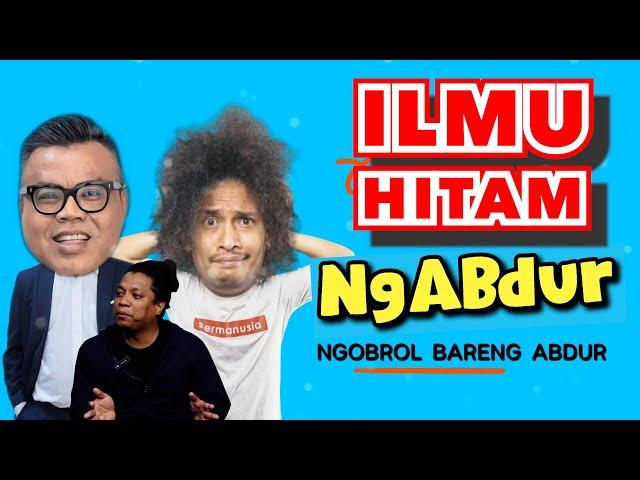 NGABDUR - ILMU HITAM