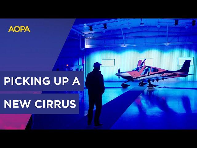 Cirrus Vision Center tour and new Cirrus delivery