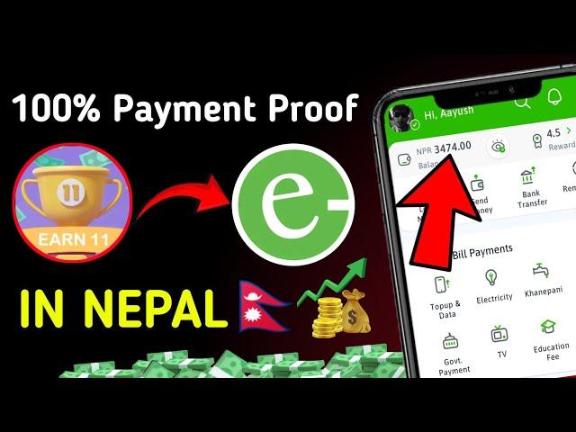 How to withdraw money from earn 11 to esewa in nepal || Earn 11 Withdrawal In Nepal || Esewa Earning