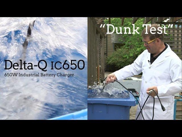 Delta-Q IC650 Charger: "Dunk Test"