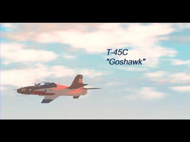 T-45C "Goshawk" |A Plane Crazy Cinematic|