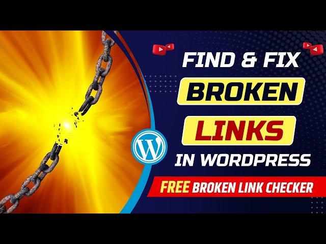 How to check and fix broken links in WordPress website | Free broken link checker