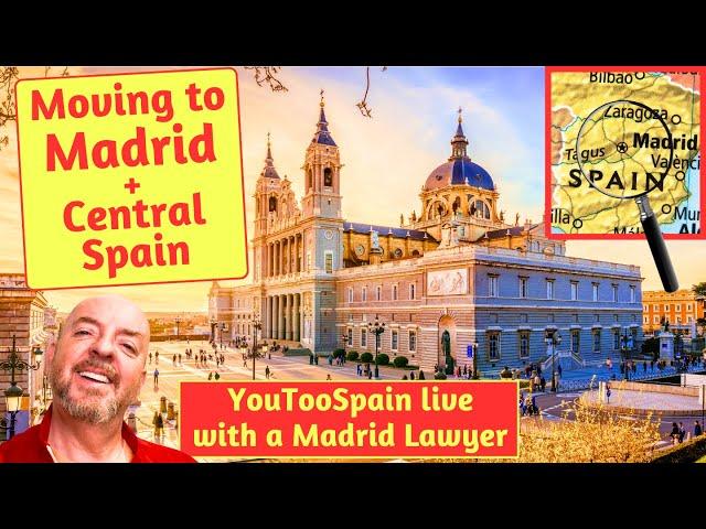 Moving to Madrid and Central Spain