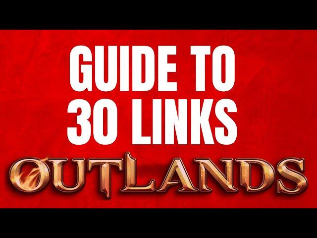 UO Outlands: How to Get to 30 Links Fast (Part 1)