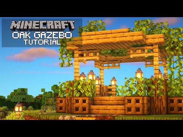 Minecraft: How To Build an Oak Gazebo (Tutorial)