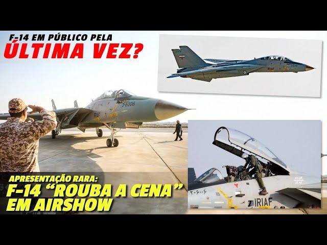 F-14 "rouba a cena" em AIRSHOW: A última aparição pública do F-14 no mundo?