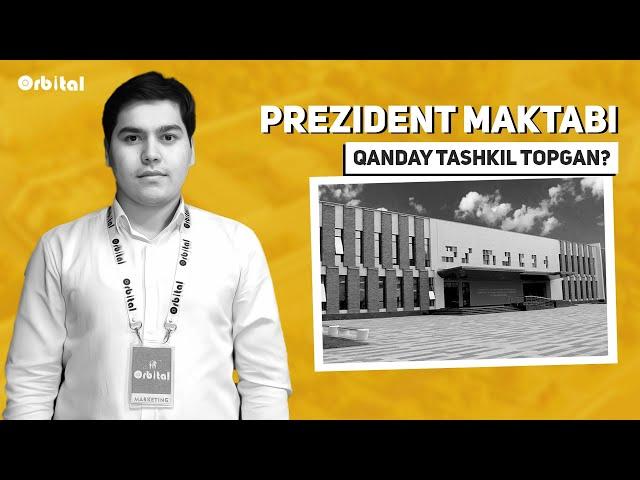 Prezident maktablari qanday tashkil topgan?