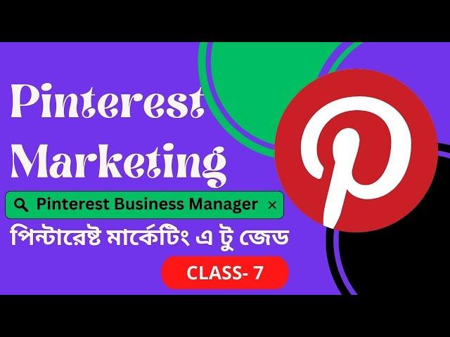 How To Advertise On Pinterest। Pinterest Ads A to Z Bangla Tutorial । Pinterest Marketing Tips.