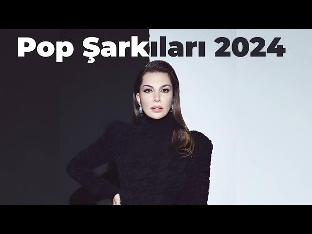 Türkiye'nin En İyi Türkçe Pop Şarkıları 2024 | En Sevilen Hitler