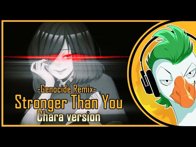 STRONGER THAN YOU -Genocide Remix- (Chara version На русском)