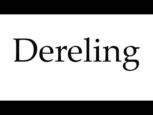 How to Pronounce Dereling