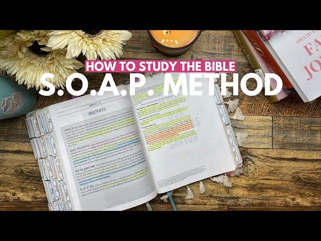 How To Study the Bible Using the S.O.A.P. Method | Easy Way To Study The Bible + Free Guide