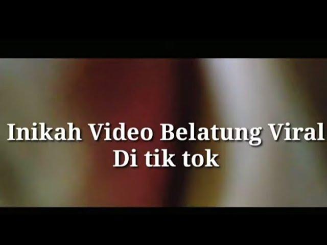 FULL VIDEO BELATUNG VIRAL TIKTOK