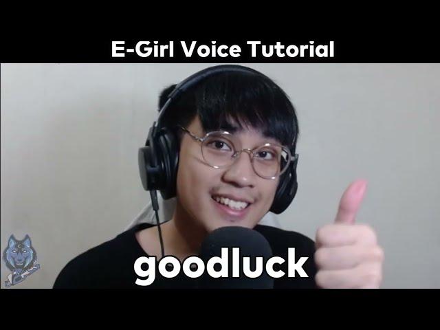 E-girl Voice Tutorial