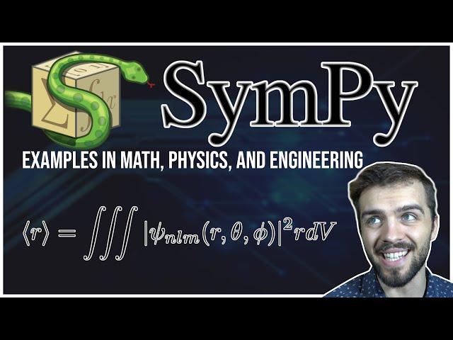 SymPy Tutorial (2022): For Physicists, Engineers, and Mathematicians