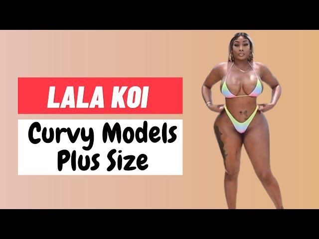 Lala Koi  Curvy Models Plus Size  Instagram Celebrity  Lifestyle | Biography | Wiki