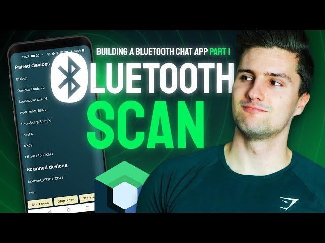 How Scan for Bluetooth Devices | Building a Bluetooth Chat App for Android | Part 1