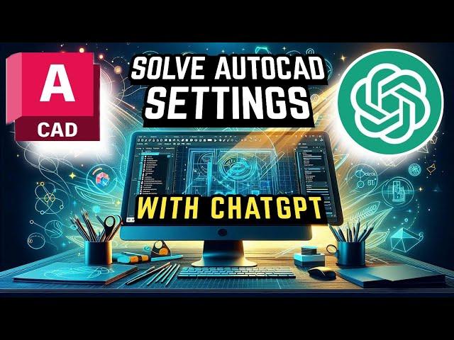 AutoCAD Setting with ChatGPT | Best Tutorial |