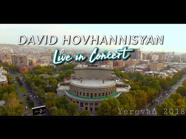 DAVID HOVHANNISYAN - FULL CONCERT -  // LIVE IN CONCERT 2018 - YEREVAN