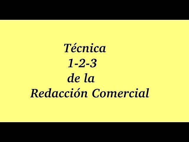 técnica 123 de redacción comercial