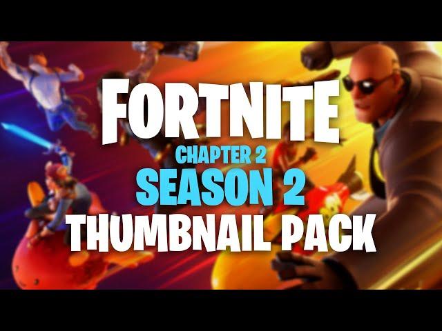 FORTNITE SEASON 2 THUMBNAIL PACK! *2020*