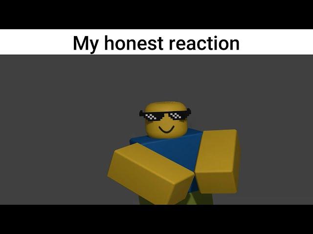 [4k] Roblox noob my honest reaction meme with greenscreen and/or caption