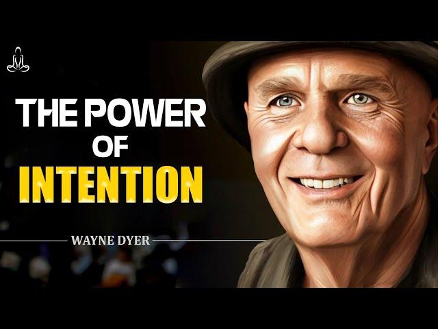 Wayne Dyer | The Power of Intention