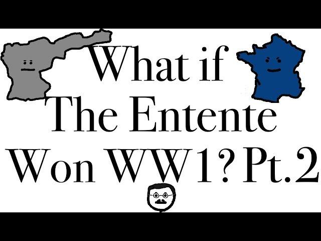 What if The Entente Won WW1? Führerreich Lore Part 2