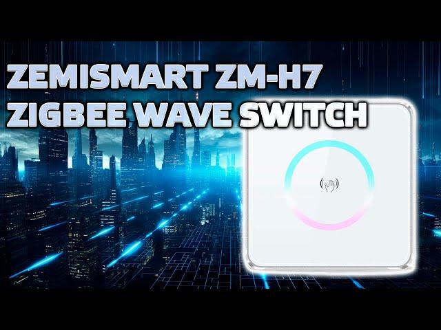 ZemiSmart ZM-H7 - индукционный зигби выключатель, работающий от взмаха руки