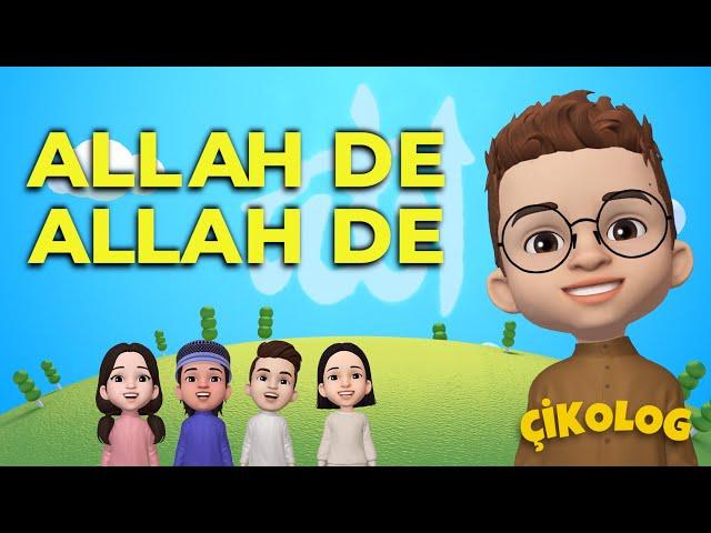 ALLAH DE ALLAH DE (Çikolog) | Çocuk İlahileri | Çocuk Şarkıları