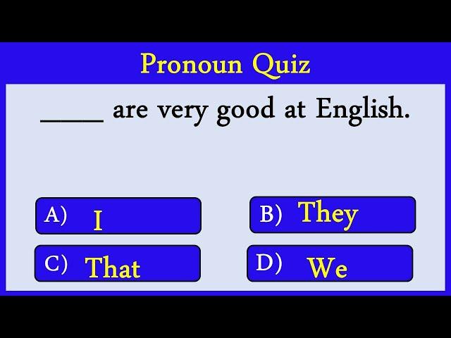pronoun Quiz 1: CAN YOU SCORE 15/15?