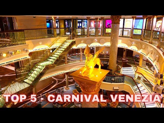 CARNIVAL VENEZIA Top 5 - The most beautiful places  - Carnival's first Fun Italian Style cruise ship