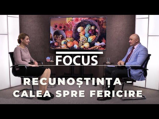 Recunoștința – Calea Spre Fericire / Focus ediția 2019