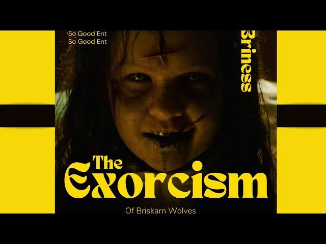 The Exorcism Of Briskarn Wolves-OMV