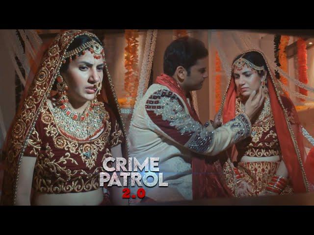 Dulhan Ki Pehli Raat CRIME PATROL What Happens on Wedding Night? | Crime Patrol | True Crime