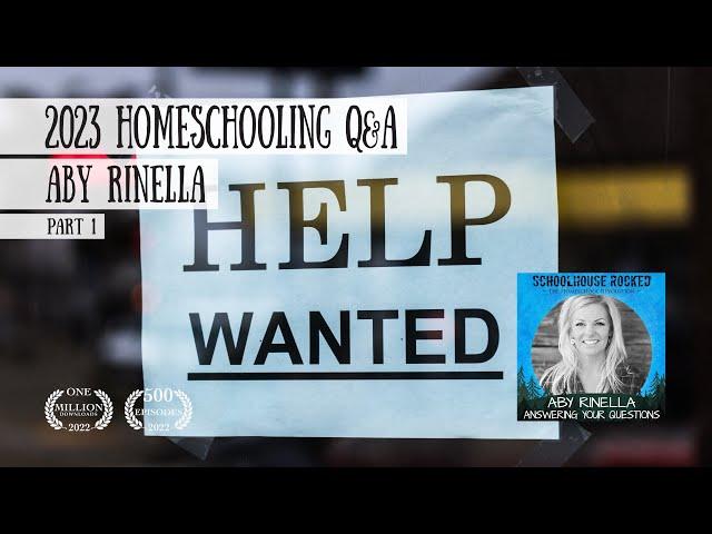 Homeschooling Q&A - Summer 2023 - Aby Rinella and Yvette Hampton, Part 1