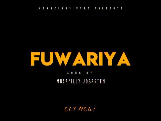 Musafilly jobarteh Fuwariya official audio