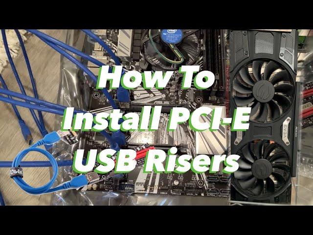 How To Install PCI-E USB Risers