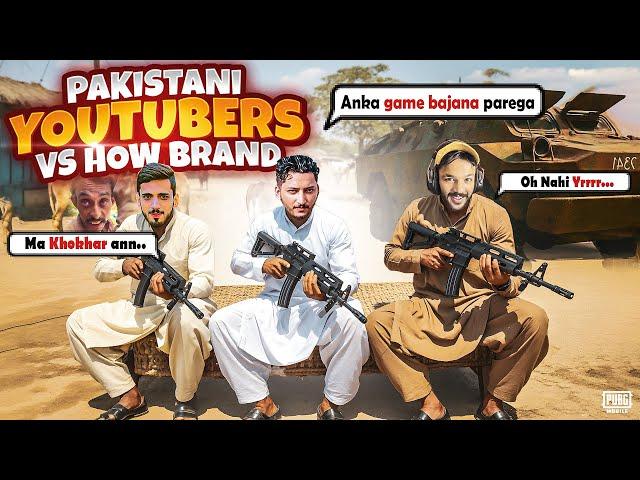 Top Pakistani Youtubers Vs How Brand | Pubg Mobile | How Brand