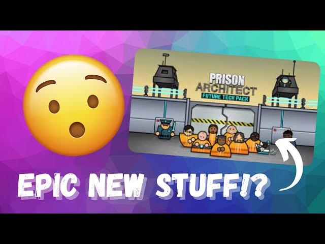 What is NEW in the FUTURE TECH PACK? - Prison Architect Future Tech Pack