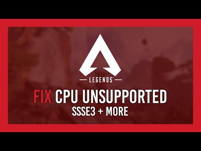 Apex Legends: Fix CPU Unsupported (SSSE3) [Steam]