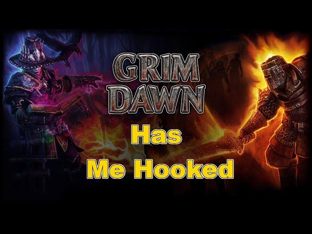 Grim Dawn Has Me Hooked