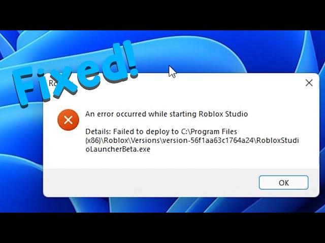 (Fixed!) An error occurred while starting Roblox Studio