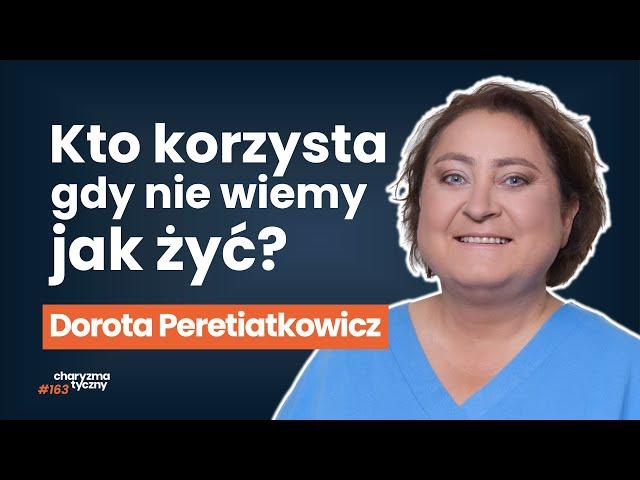 Kogo słuchać, żeby dobrze żyć? Lęk, pop-psychologia i toksyczna pozytywność | Dorota Peretiatkowicz