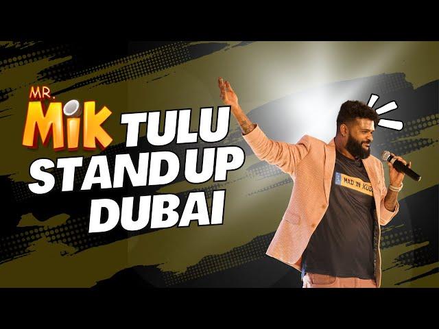 TULU Stand Up in DUBAI | Mr. Mad in Kudla