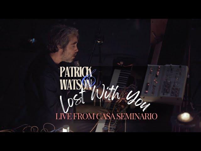 Patrick Watson – Lost With You (Live from Casa Seminario, Mexico)