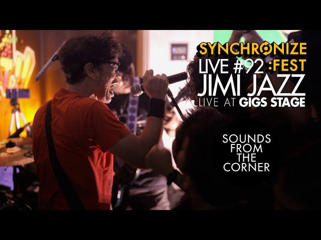 Sounds From The Corner : Live #92 Jimi Jazz | Live at Gigs Stage Synchronize