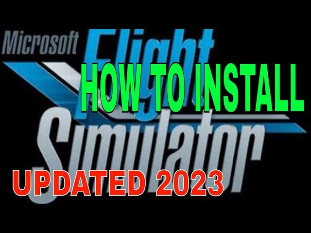 MFS2020 | HOW TO INSTALL | UPDATED 2023